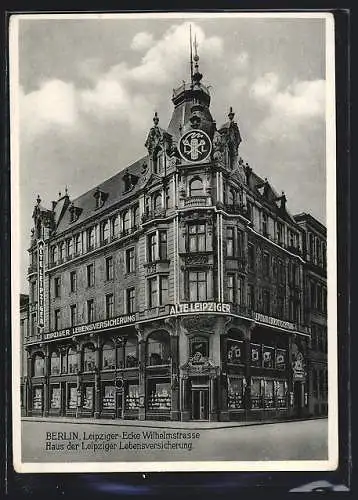 AK Berlin, Haus der Leipziger Lebensversicherung, Leipziger-Ecke Wilhelmstrasse