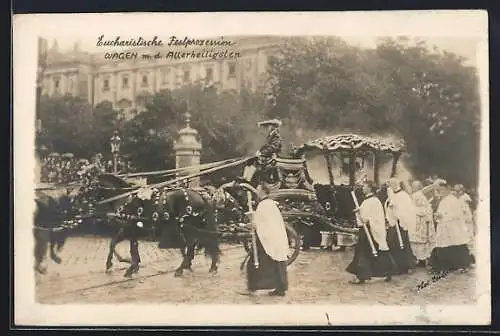 AK Wien, Eucharistische Festprozession, Wagen m. d. Allerheiligsten