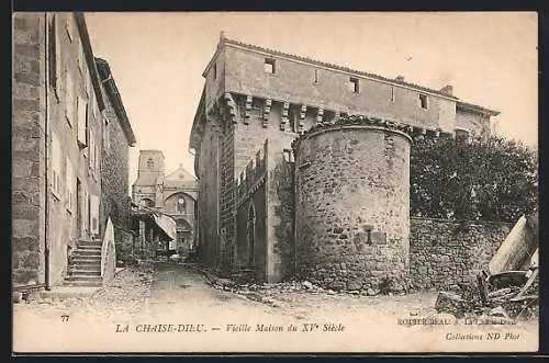 AK La Chaise-Dieu, Vieille Maison du XVe Siècle