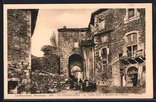 AK La Chaise-Dieu, La Vieille Porte d`Enceinte de l`Abbaye