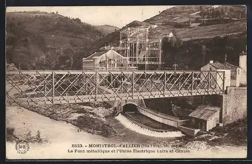 AK Monistrol-d`Allier, Le Pont métallique et l`Usine Électrique Loire et Centre