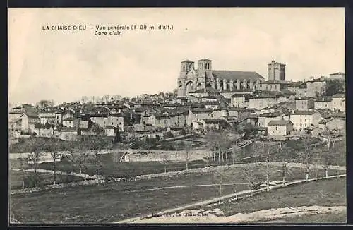 AK La Chaise-Dieu, Vue générale (1100 m d`alt.) Cure d`air