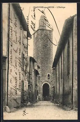 AK Craponne-sur-Arzon, L`Horloge et rue étroite adjacente