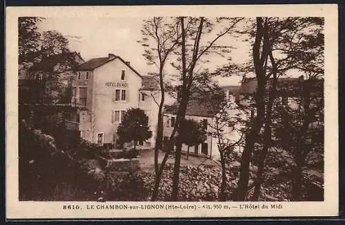 AK Le Chambon-sur-Lignon, L`Hôtel du Midi à 950 m d`altitude