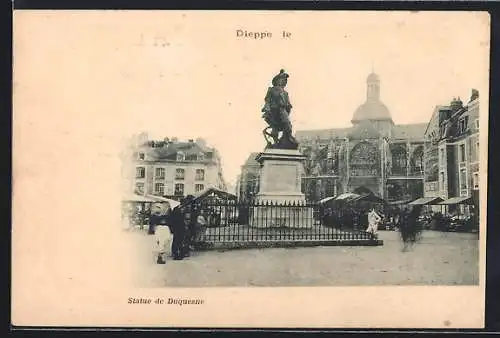 AK Dieppe, Statue de Duquesne et l`église en arrière-plan