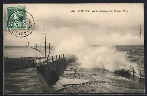 AK Le Havre, La mer déferlant sur la digue Nord