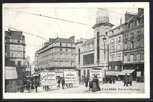 AK Rouen, Place de la République avec bâtiments et passants