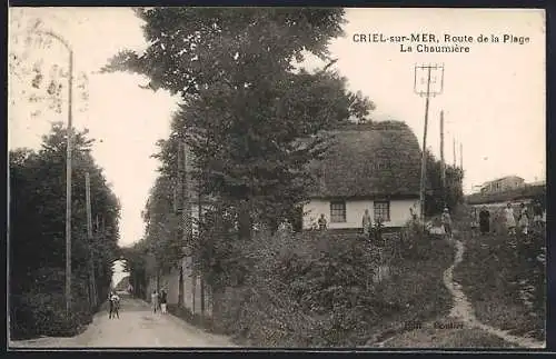 AK Criel-sur-Mer, Route de la Plage La Chaumière