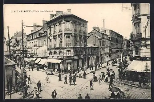 AK Elbeuf, Place du Calvaire animée avec passants et boutiques