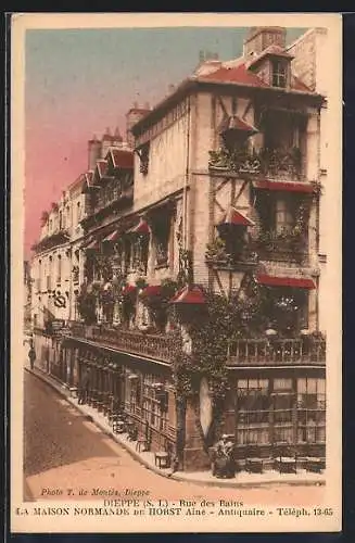 AK Dieppe, Rue des Bains et La Maison Normande de Horst Aîné