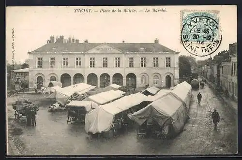 AK Yvetot, Place de la Mairie, Le Marché