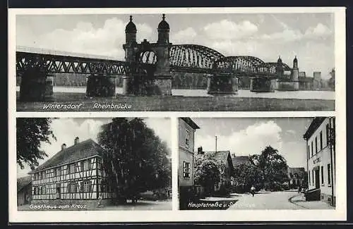 AK Wintersdorf / Rastatt, Gasthaus zum Kreuz v. Josef Reinbold, Hauptstrasse und Schulhaus, Rheinbrücke