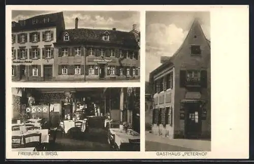 AK Freiburg / Breisgau, Gasthaus Peterhof v. f. Brenneisen, Peterstrasse 2, Aussen- u. Innenansichten