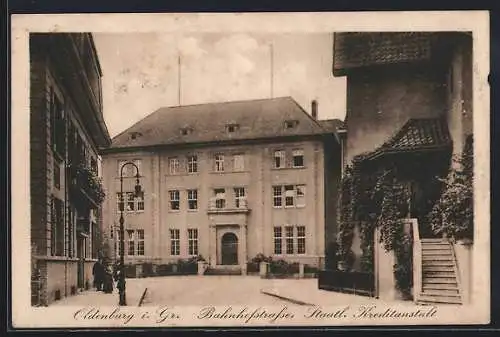 AK Oldenburg i. Gr., Bahnhofstrasse, Staatl. Kreditanstalt