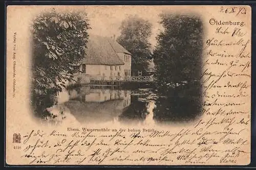 AK Oldenburg / O., Ehem. Wassermühle an der hohen Brücke