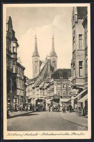 AK Köthen /Anhalt, Schalaunische Strasse mit Blick zur Kirche