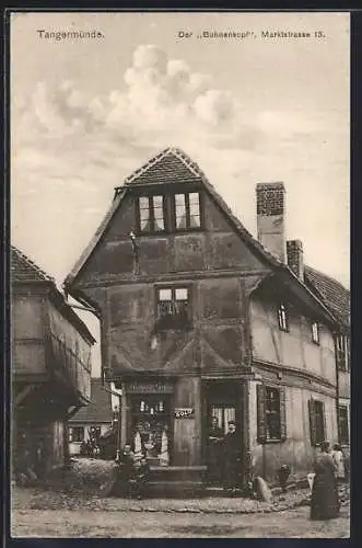 AK Tangermünde, Der Buhnenkopf Marktstrasse 18