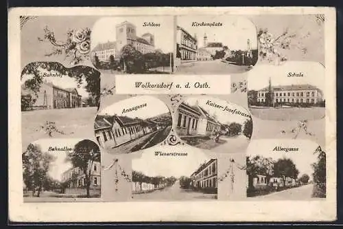 AK Wolkersdorf a. d. Ostb., Bahnhof, Kaiser Josefstrasse, Schule, Wienerstrasse, Annagasse, Alleegasse, Kirchenplatz