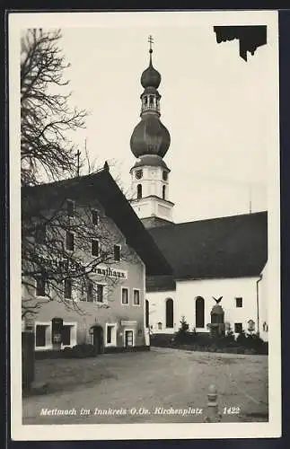 AK Mettmach im Innkreis, Partie am Kirchenplatz mit Gasthaus