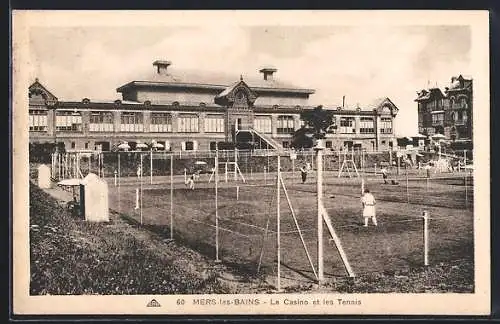 AK Mers-les-Bains, Le Casino et les Tennis