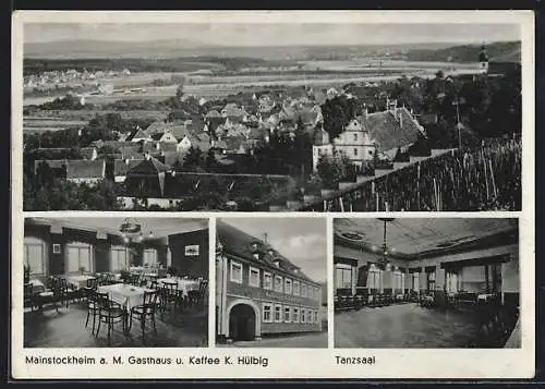 AK Mainstockheim a. M., Totalansicht, Gasthaus & Café Hülbig