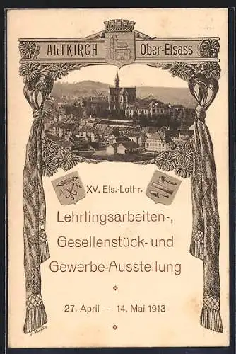 AK Altkirch /Ober-Elsass, XV. Els.-Lothr. Lehrlingsarbeiten-, Gesellenstück- und Gewerbeausstellung 1913, Teilansicht