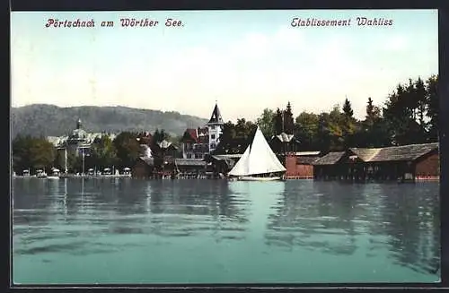 AK Pörtschach am Wörther See, Gaststätte Etablissement Wahlis, vom Wasser gesehen