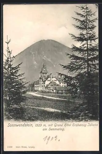 AK Schottwien, Sonnwendstein, Grand-Hotel Erzherzog Johann am Semmering