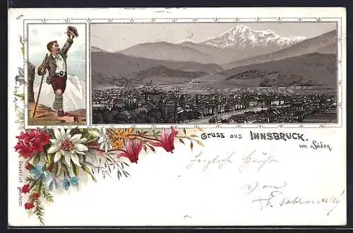 Lithographie Innsbruck, Stadtansicht von Süden, Wanderer grüsst, Edelweiss und andere Blumen