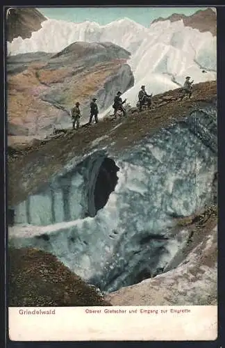 AK Grindelwald, Obere Gletscher und Eingang zur Eisgrotte mit Bergsteigern