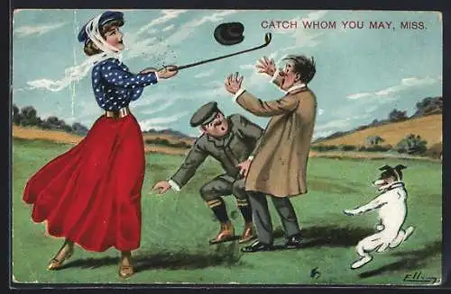 AK Catch whom you may, Miss, Golfspielerin, Karikatur