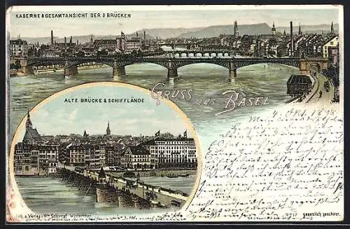 Lithographie Basel, Kaserne & Gesamtansicht der 3 Brücken, Alte Brücke & Schifflände