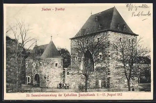 AK Aachen, Ponttor, Festpostkarte Generalversammlung der Katholiken 1912