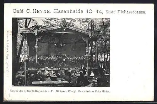 AK Berlin-Kreuzberg, Kapelle des 1. Garderegiments, Café C. Heyne, Hasenheide 40-44, Ecke Fichtestrasse