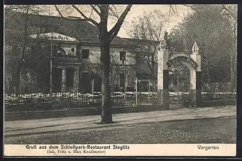 AK Berlin-Steglitz, Schlosspark-Restaurant, Inh.: Fritz u. Max Knollmeier, Vorgarten