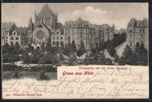 AK Köln-Neustadt, Königsplatz mit der neuen Synagoge