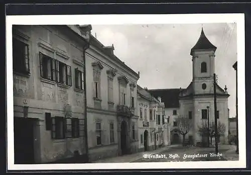 AK Eisenstadt /Bgld., Strassenpartie an der Franziskaner Kirche