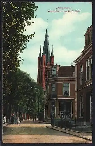 AK Hilversum, Langestraat met R. K. Kerk