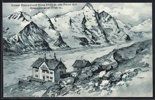 AK Kaiser Franz Josef-Haus, am Fusse des Grossglockner