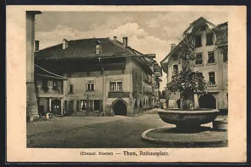 AK Thun, Rathausplatz mit Brunnen