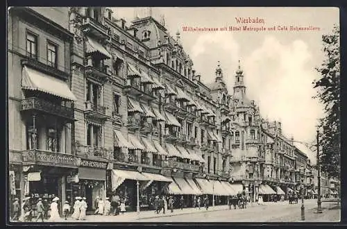 AK Wiesbaden, Wilhelmstrasse mit Hotel Metropole und Cafe Hohenzollern