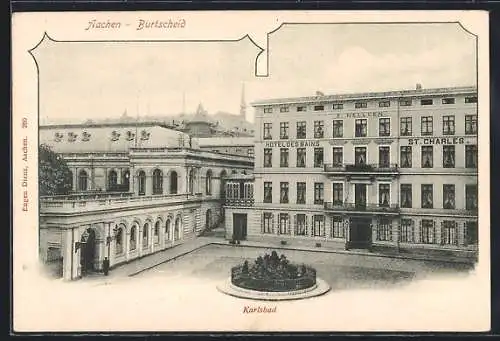 AK Aachen-Burtscheid, Karsbad / Hotel des Bains E. Nellgen mit Innenhof aus der Vogelschau