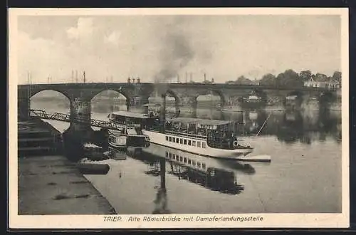 AK Trier, Alte Römerbrücke mit Dampferlandungsstelle