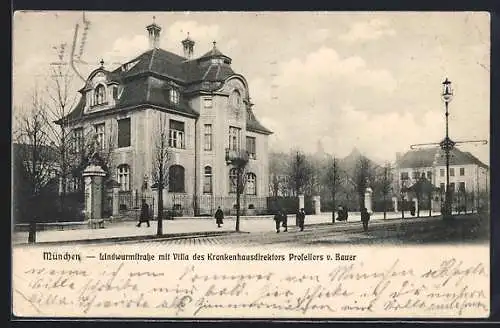 AK München, Lindwurmstrasse mit Villa des Krankenhausdirectors Prof. von Bauer