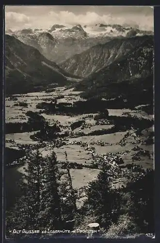 AK Alt Aussee, Ortsansicht von der Loserhütte mit Dachstein