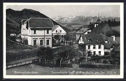 AK Raach /N.-Oe., Bundesschullandheim gegen Rax