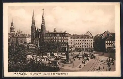 AK Dresden, Postplatz mit Sophienkirche und Strassenbahn