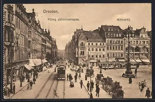 AK Dresden, König Johannstrasse und Altmarkt mit Strassenbahnen