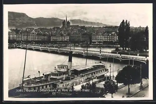 AK Genève, Debarcadere et Pont du Mont-Blanc