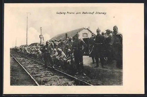 AK Stenay, Kriegsgefangene Franzosen am Bahnhof